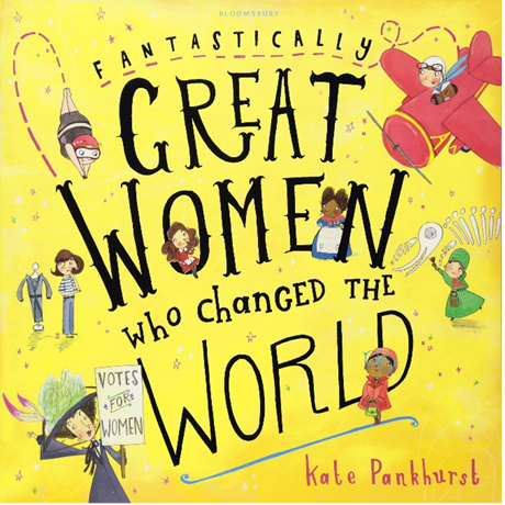 Fantastically Great Women Who Changed the World 