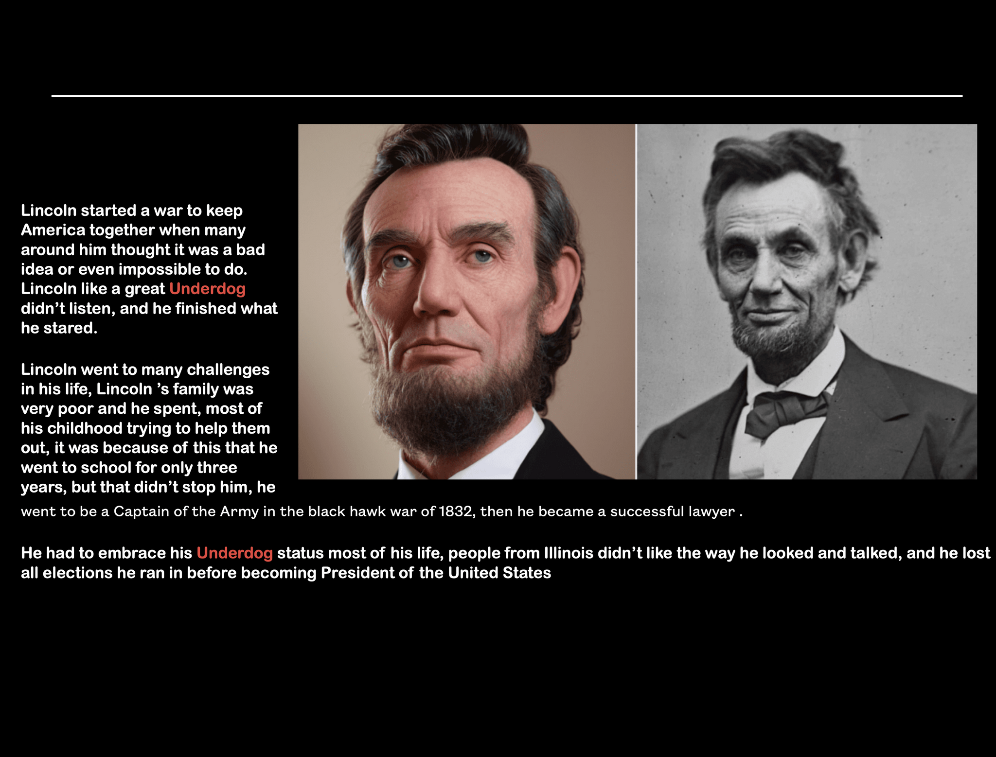 Abraham Lincoln  one of the greatest underdogz in history