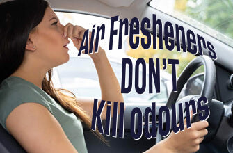 Air fresheners dont kill odours