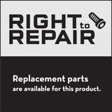 Right To Repair, we believe you have the right to repair your products. Replacement parts are available for this product.