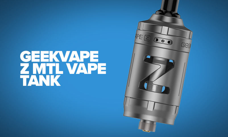 Vape Tanks : Best MTL Z