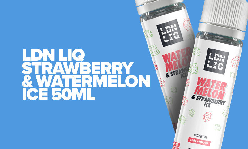 The best watermelon e-liquids LDN LIQ