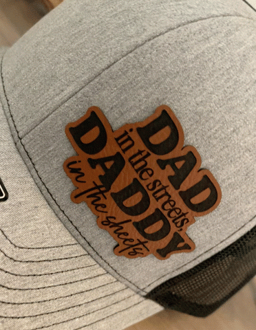 dad in the streets, daddy in the sheets patch hat