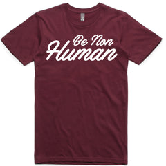 LW (Unisex) - Be Non Human