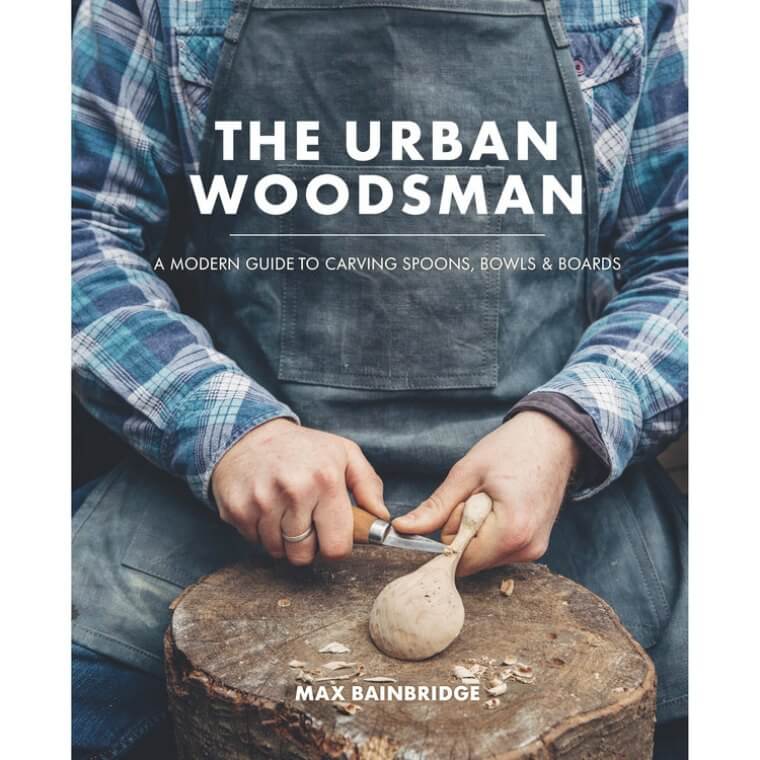 The Urban Woodsman A Guide to Carving Spoons, Bowls and Boards. Image via Forest + Found
