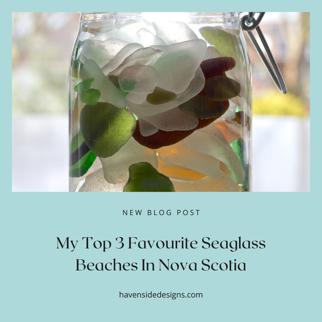 Top 3 favourite beaches where to find Seaglass Beach Glass in Nova Scotia