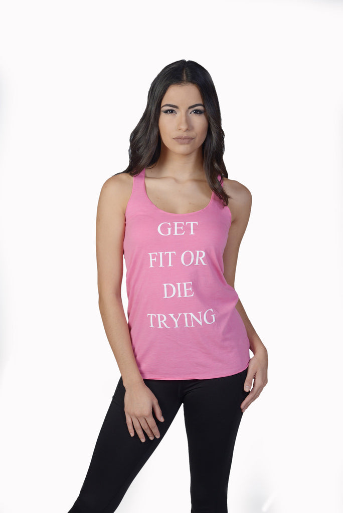 Women's Get Fit Or Die Trying Triblend Racerback Tank - Vintage Pink ...