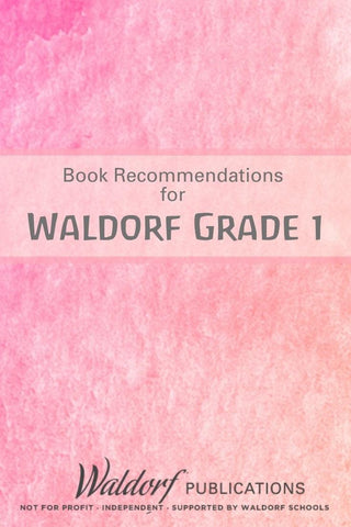 Waldorf Grade 1 Book Recommendations | Waldorf Publications