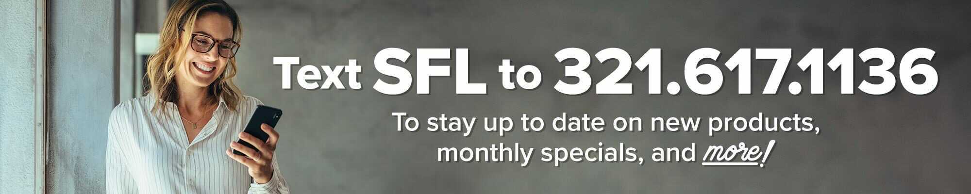 Text SFL to 321-617-1136