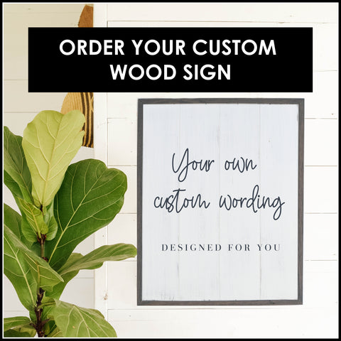 CUSTOMIZE YOUR SIGN – Aimee Weaver Designs