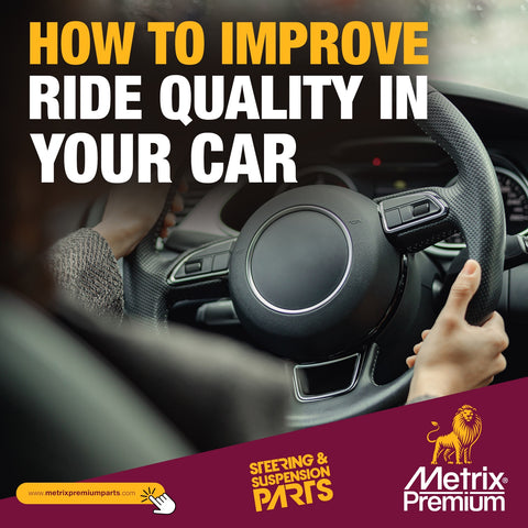How to Improve Ride Quality in Your Car ,Metrix Premium Chassis Parts Blog