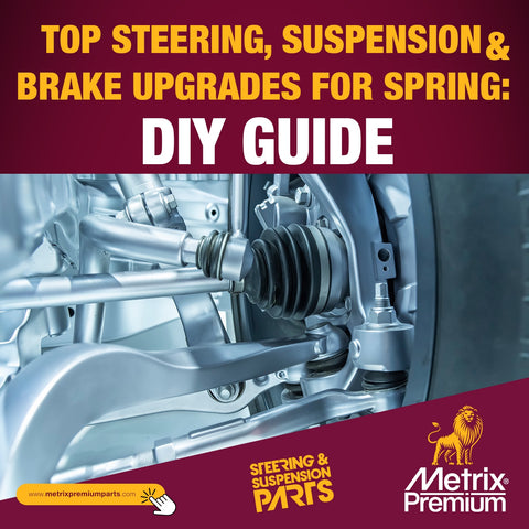 Steering Suspension Brake Upgrades for spring: DIY Guide