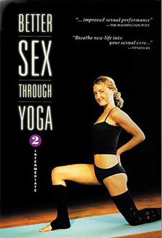 Better Sex Through Yoga 2 - Intermediate DVD Movie 