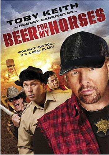 Beer For My Horses on DVD Movie