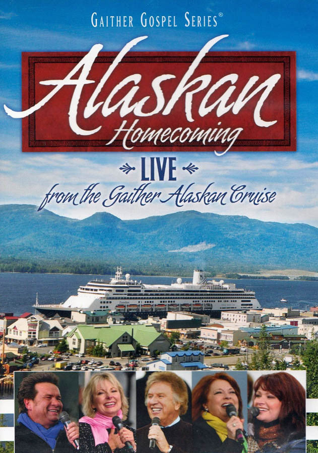 Alaskan Live from the Gaither Alaskan Cruise on DVD Movie