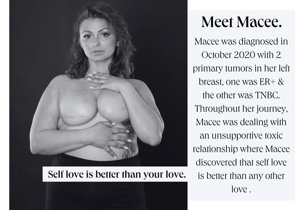 Meet Macee, an inspiring breast cancer survivor who had 2 types of tumors in her left breast as she also had to deal with an unsupportive toxic relationship at the time where she then discovered that self love is better than any other love
