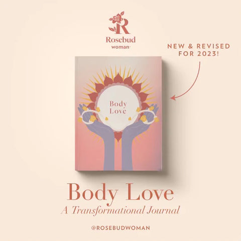 The Body Love Journal from Rosebud Woman