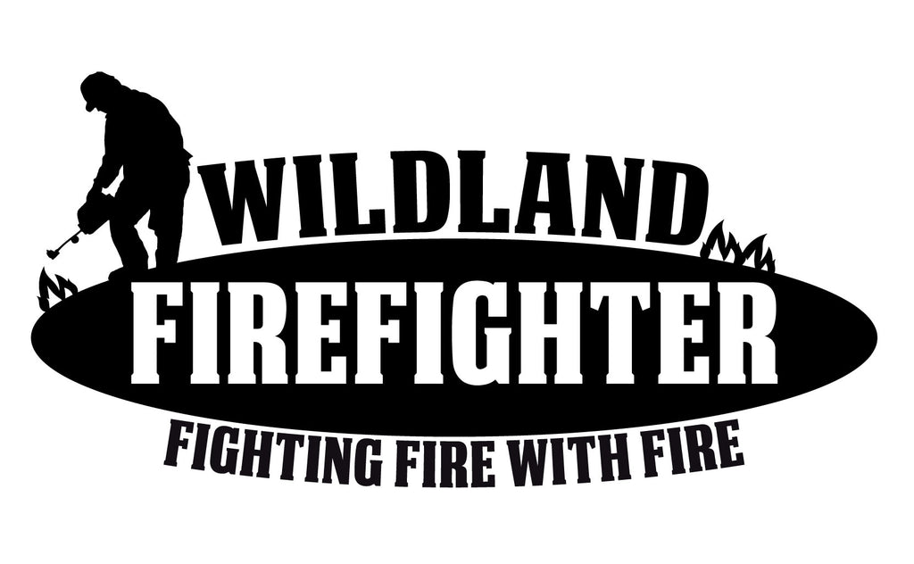 Wildland firefighter "Fighting fire with fire" window decal. 