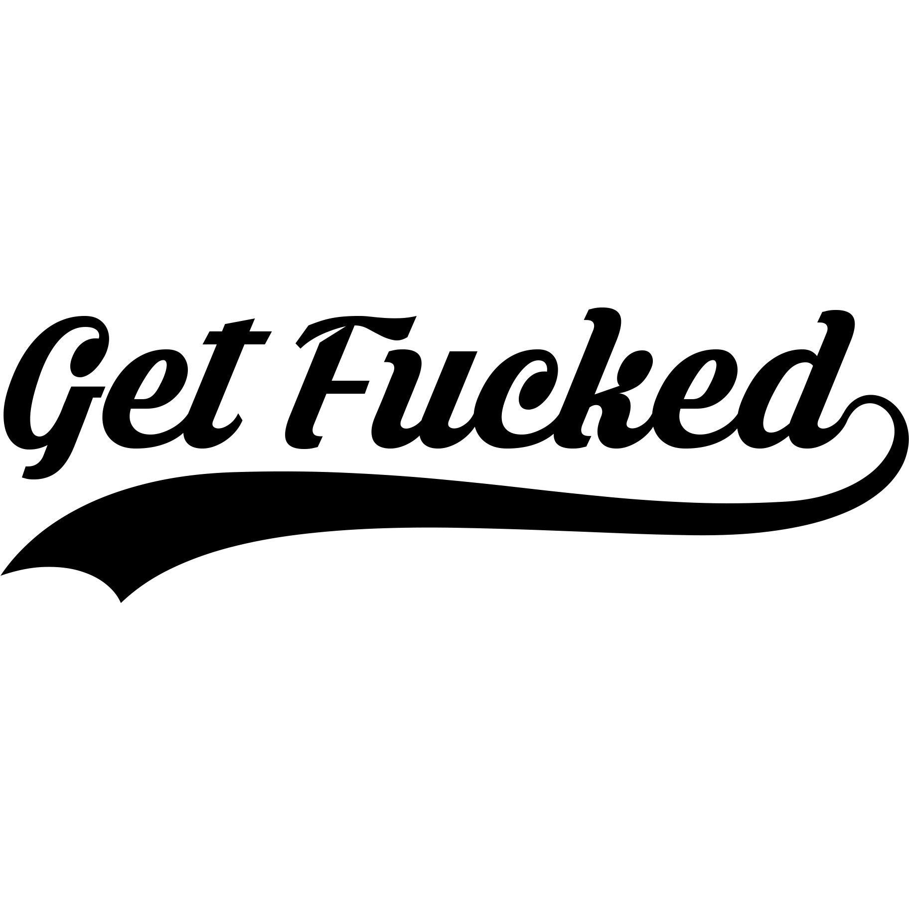 Get Fucked Decal \/ Sticker | Tacticalmindz.com