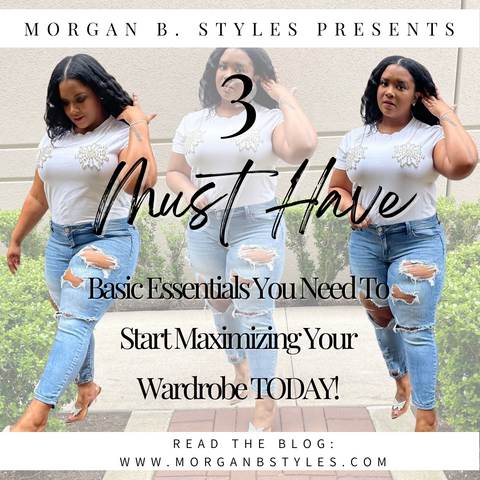 Blog post cover 3 must basic essentials you need to start maximizing your wardrobe today!