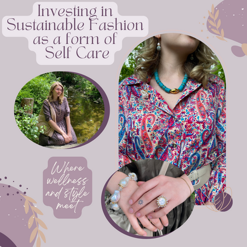 Sustainable Fashion as a Form of Self Care