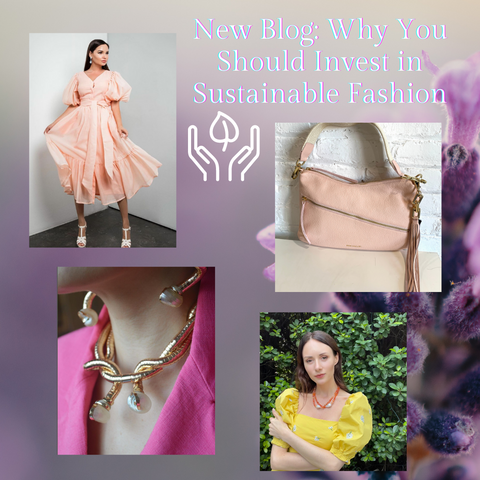 Why You Should Invest In Sustainable Fashion 