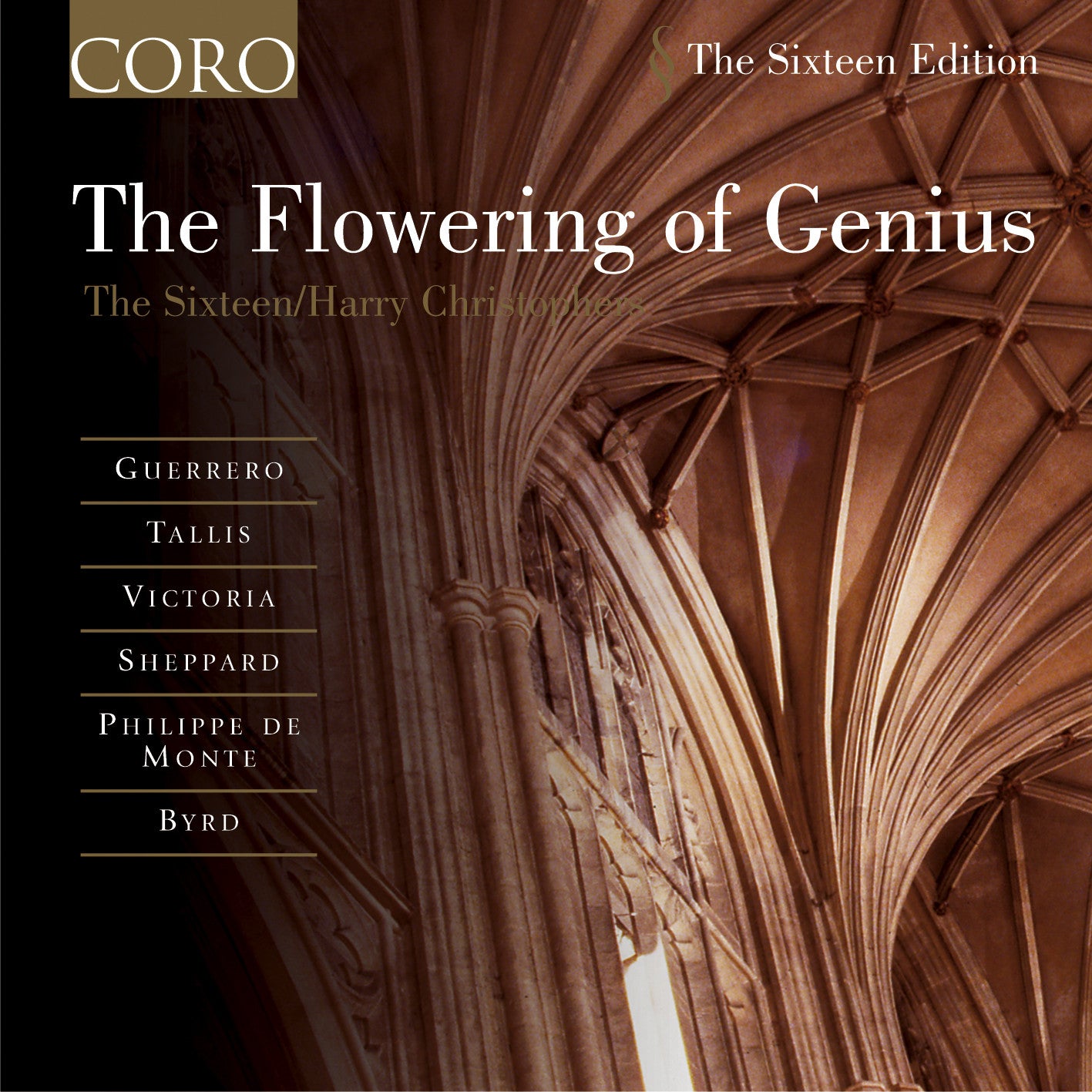 THE FLOWERING OF GENIUS The Sixteen/Harry Christophers