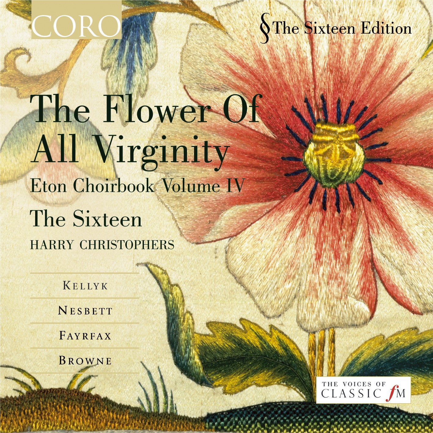 THE FLOWER OF ALL VIRGINITY - The Sixteen/Harry Christophers