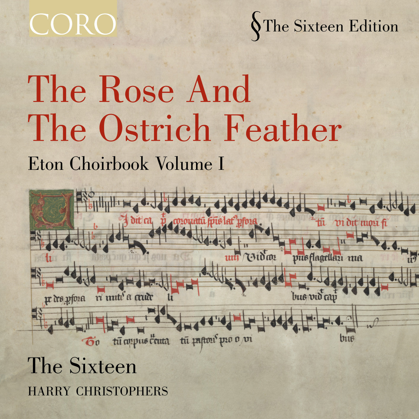 THE ROSE AND THE OSTRICH FEATH The Sixteen/Harry Christophers