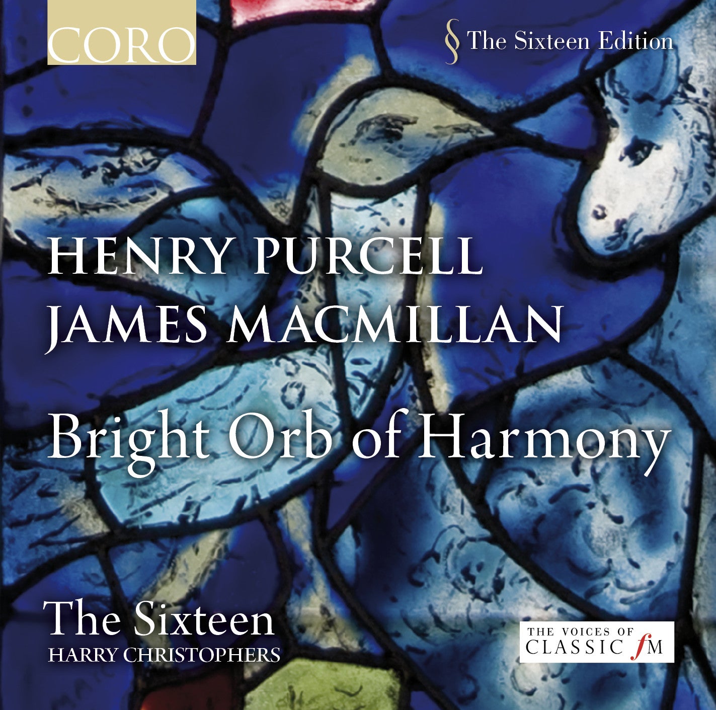 BRIGHT ORB OF HARMONY The Sixteen/Harry Christophers