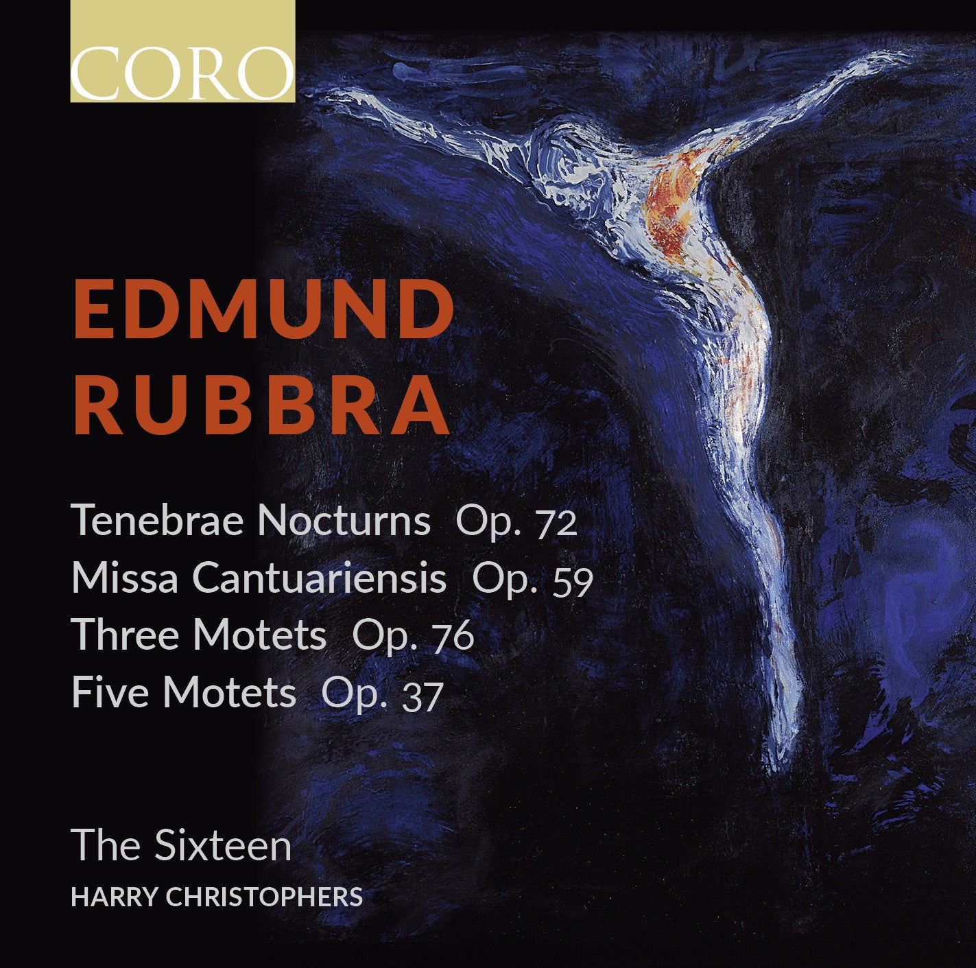 RUBBRA: Tenebrae/Missa/Motets Sixteen,The/Christophers