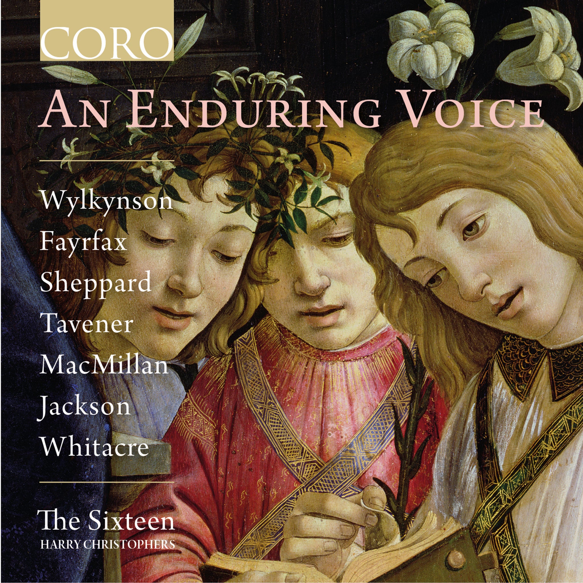 AN ENDURING VOICE Christophers/The Sixteen