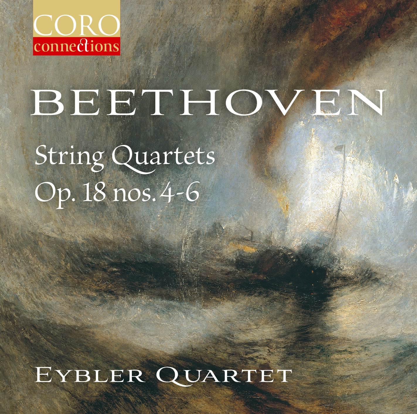 BEETHOVEN: String 4tets op.18 4-6 Eybler Quartet