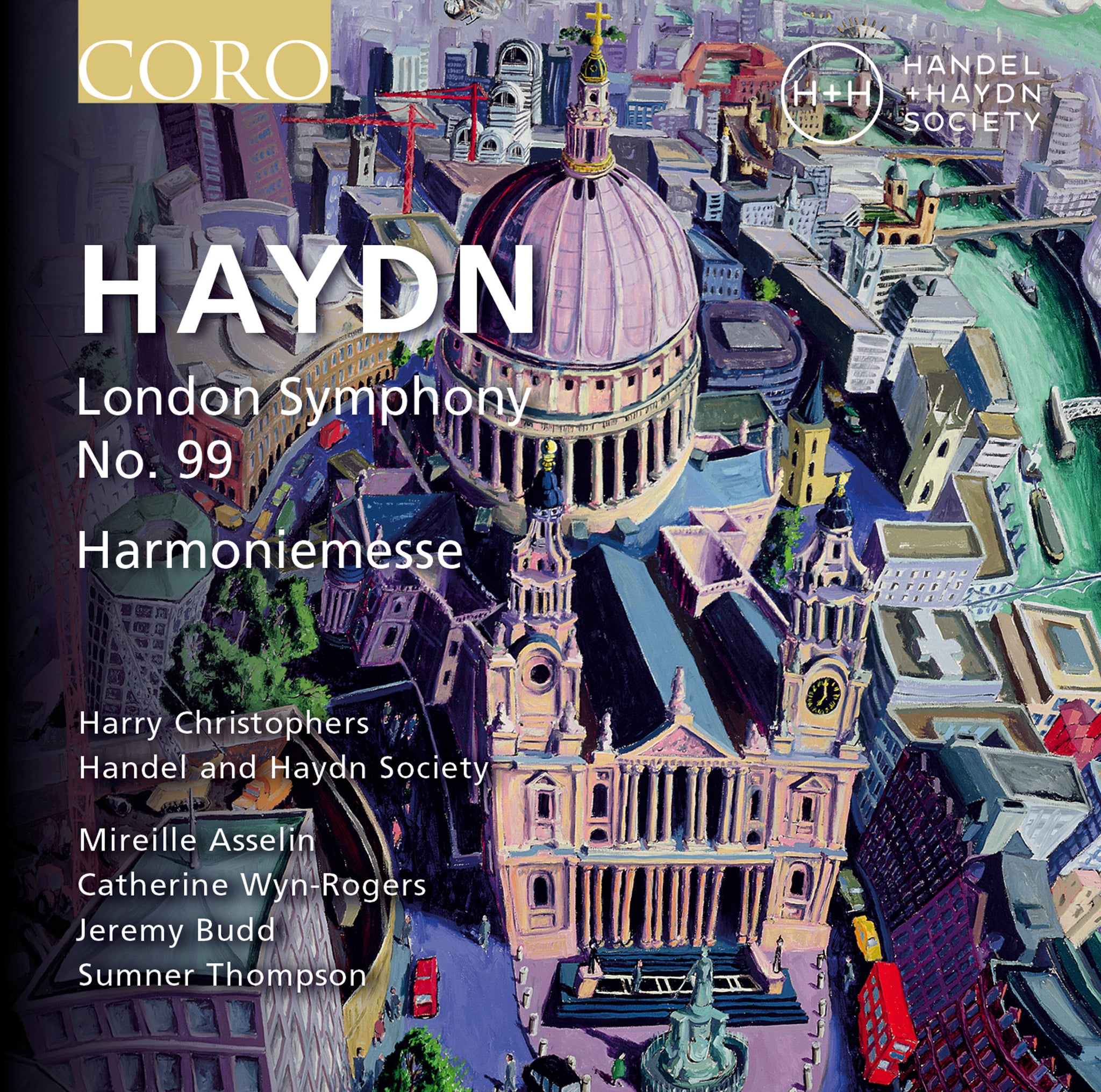 HAYDN: London Symphony The Sixteen/Christophers