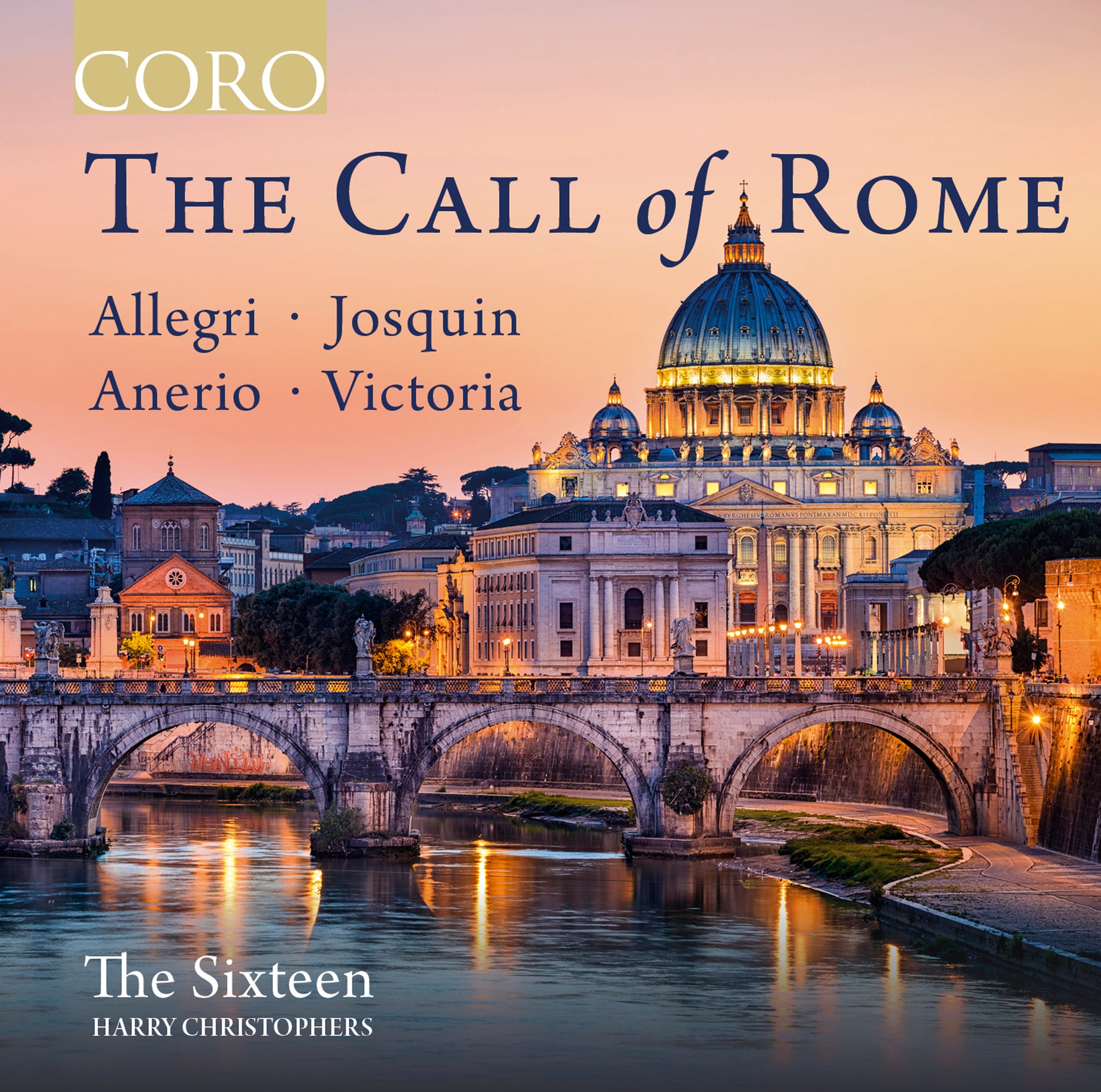 THE CALL OF ROME The Sixteen/Christophers