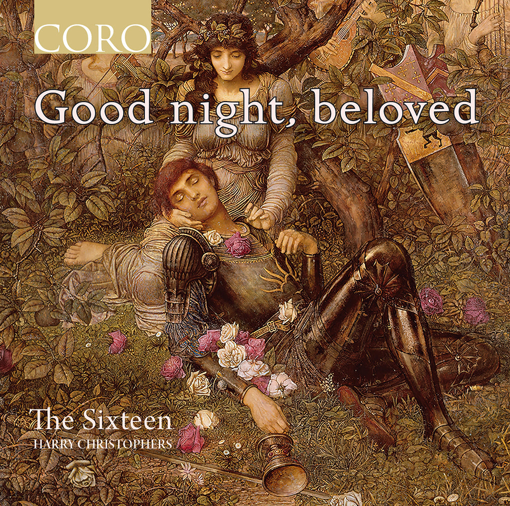 Good Night Beloved The Sixteen