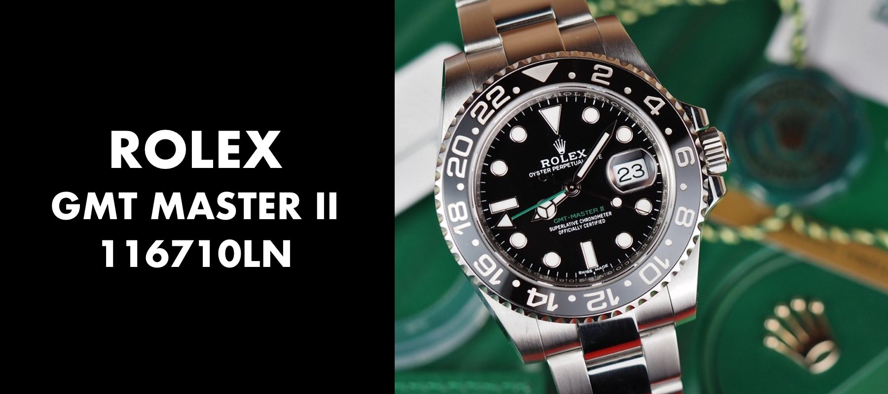 Rolex GMT Master II 116710LN - History
