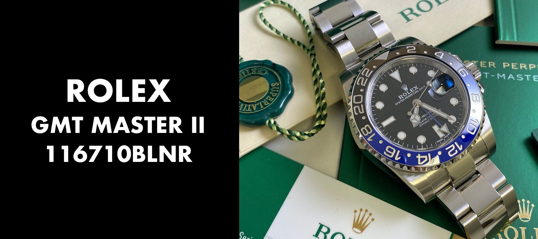 Rolex GMT Master II 116710 BLNR Batman - History