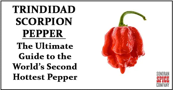 Trinidad Scorpion Pepper Guide