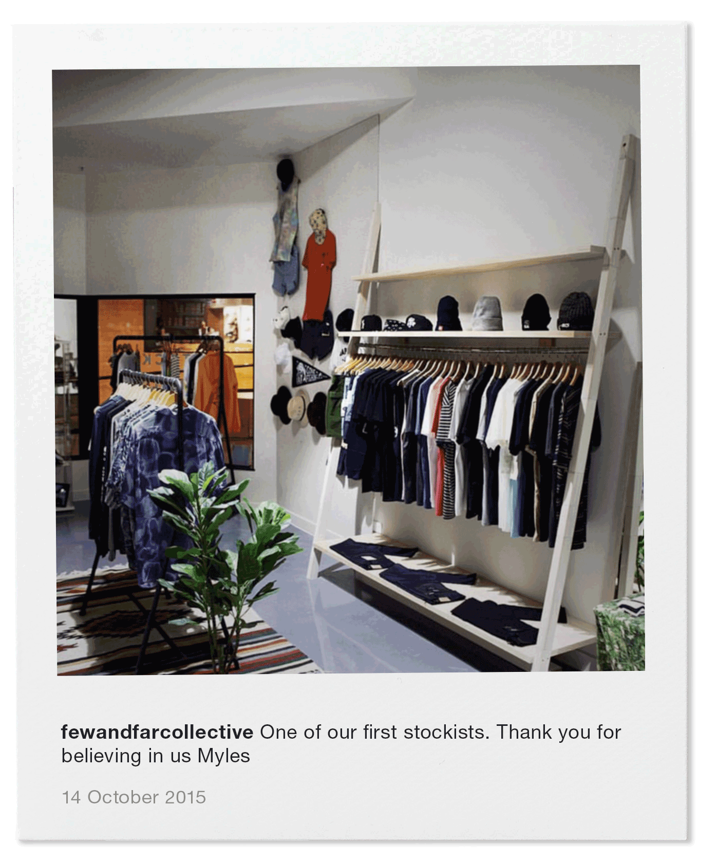 One of our first stockists. Thank you for believing in us Myles