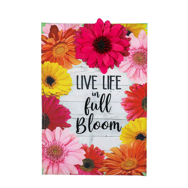 The Live Life in Full Bloom Floral  garden flag features vivid pink, orange, and yellow flowers along with the words "Live Life in Full Bloom".