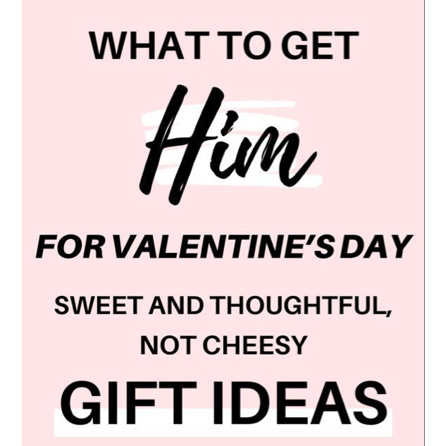 Valentines Day Gift Ideas for Him