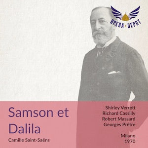Saint-Saëns: Samson et Dalila - Verrett, Cassilly, Massard, Foiani; Prêtre. Milano, 1970