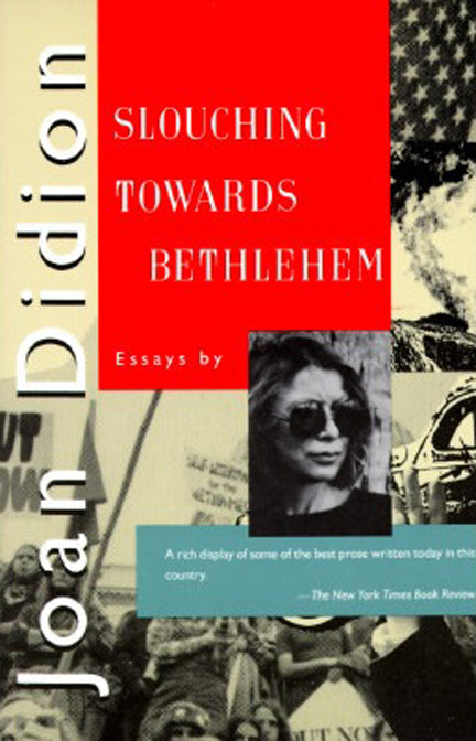 Covet and Lou— Hello Mr. Hoffman— Joan Didion, Slouching Towards Bethlehem