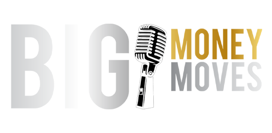 big money moves - podcast