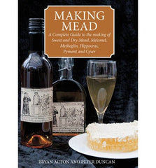 Making Mead-Complete Guide to the making of Sweet & Dry Mead