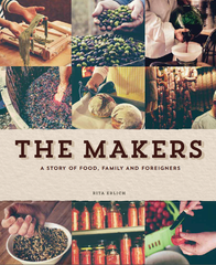 The Makers: A Story of Food, Family and Foreigners