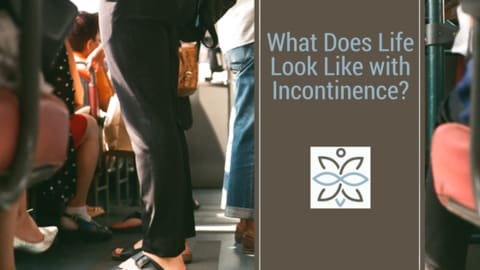 what does like look like with incontinence?