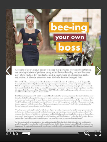 Michelle Rosetta and Bee23 Natural Beauty is featured in the Future Female Magazine in an article called Bee-ing your own boss. Michelle is in a pokadot blue peekaboo vintage dress up against a tree in Toronto by her motorcycle and product line. 