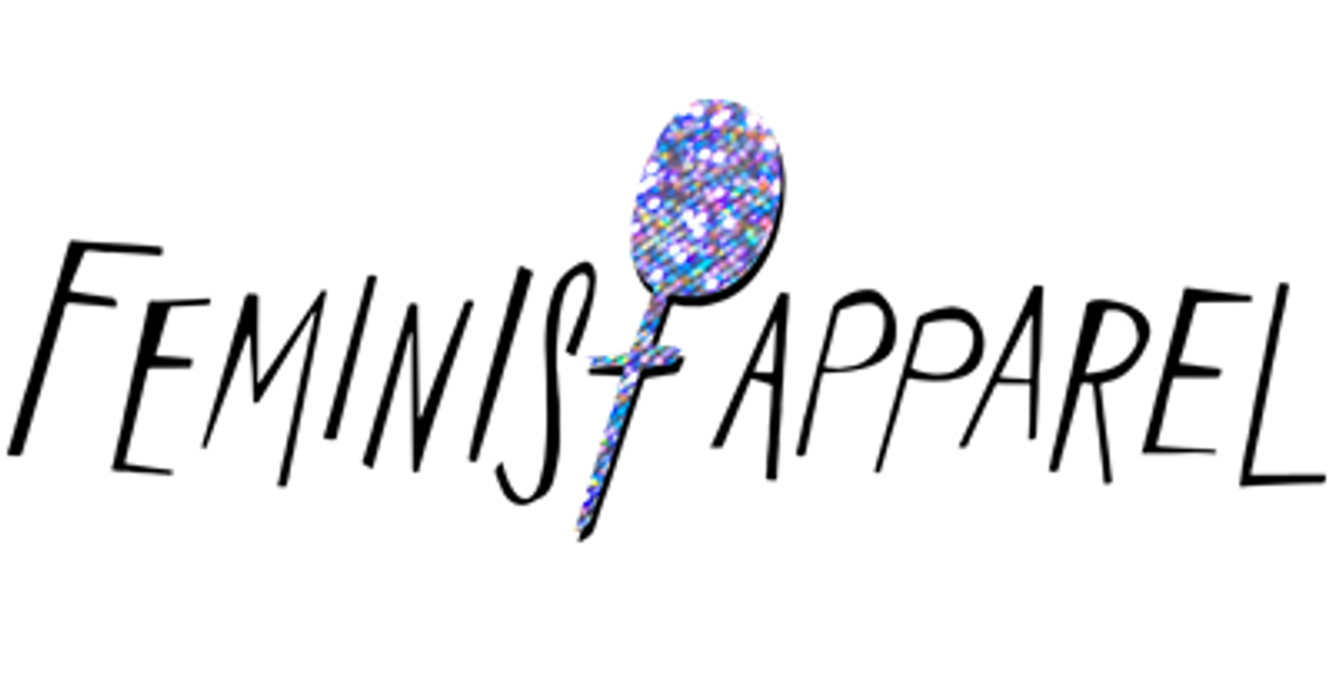 Feminist Apparel - Feminist T-Shirts & Gifts from Independent Artists!
